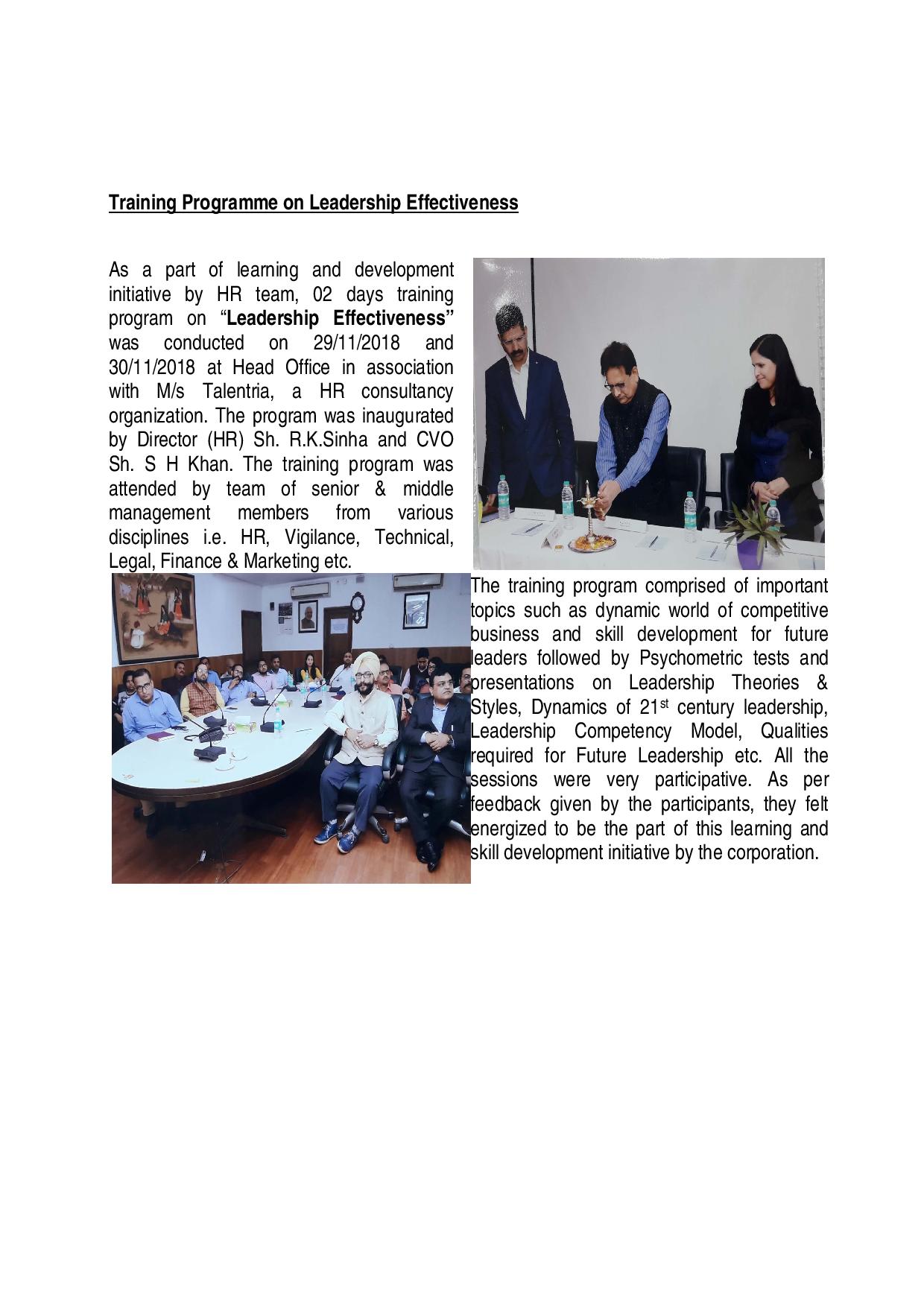 As a part of Training Programmes organised by HR department, a training programme was conducted on 29.11.2018 & 30.11.2018 at Head Office in association with M/S Talentria, a HR consultancy organisation, on the topic "Leadership Effectiveness".